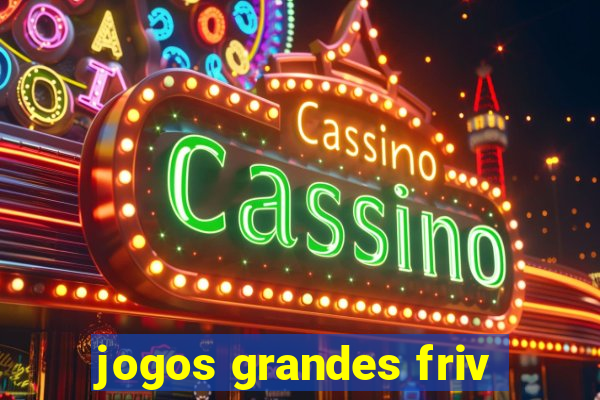 jogos grandes friv